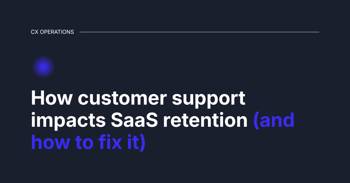 SaaS support and retention