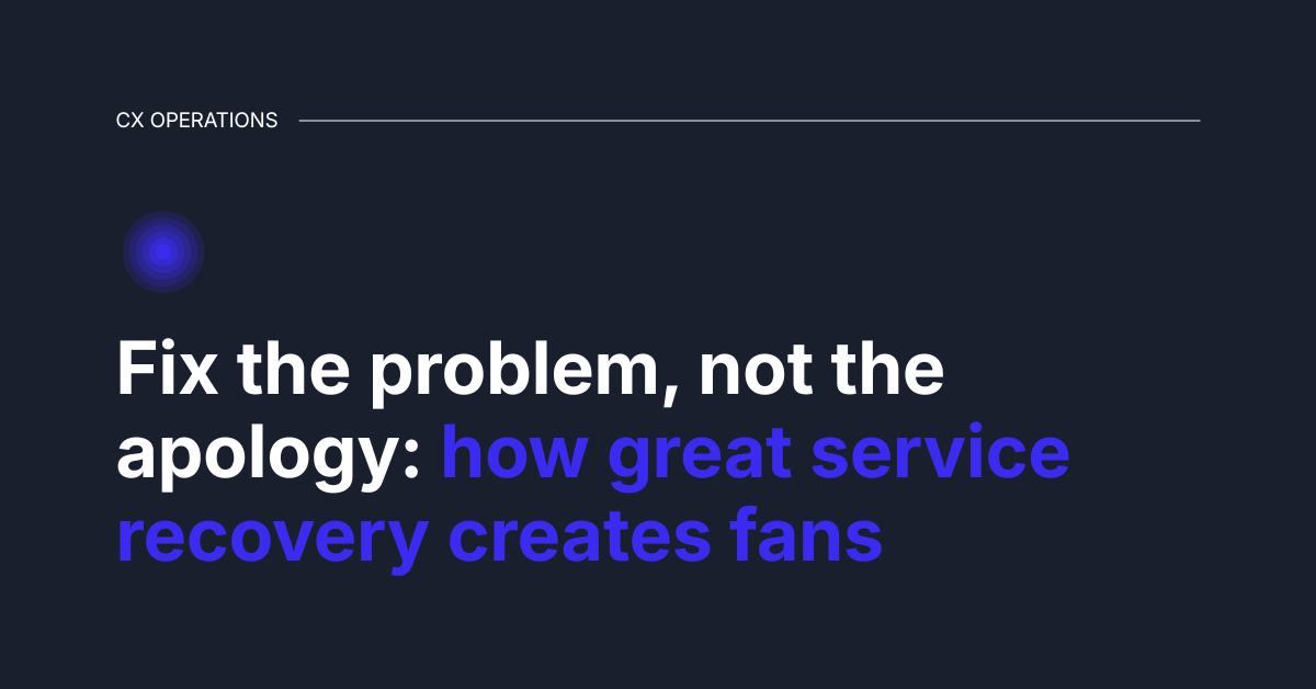 Service recovery in CX