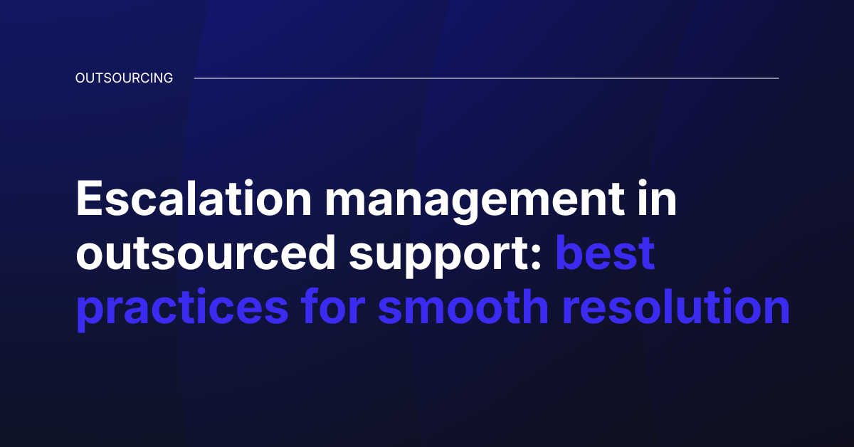Escalation management in outsourced support